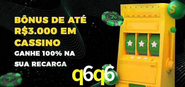 q6q6 melhor bônus de depósito