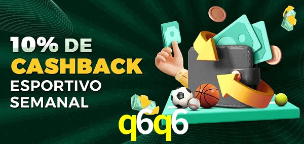 10% de bônus de cashback na q6q6
